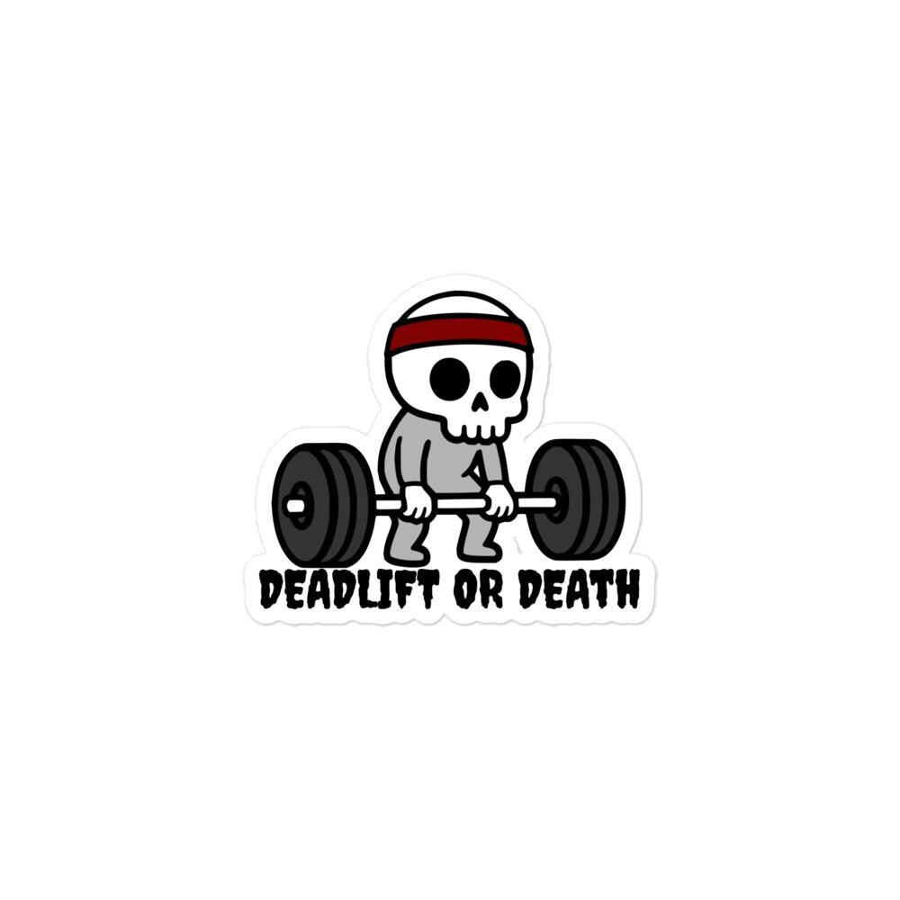 DeadLift Or Death Sticker